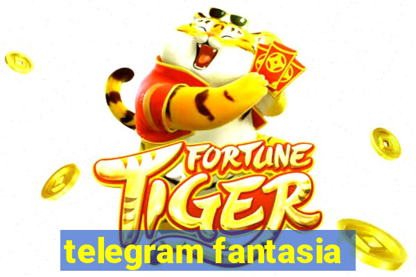 telegram fantasia